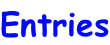 Entries